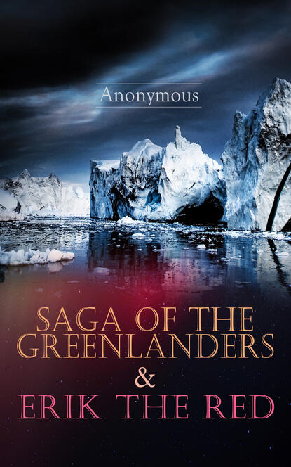 

Saga of the Greenlanders & Erik the Red
