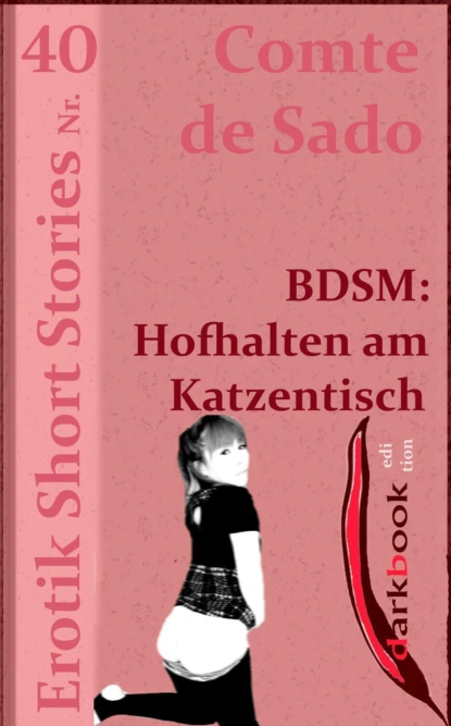 Обложка книги BDSM: Hofhalten am Katzentisch, Comte de Sado