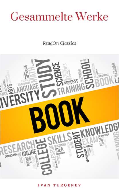 Gesammelte Werke: Romane + Erzählungen + Gedichte in Prosa (83 Titel in einem Buch - Vollständige deutsche Ausgaben): Väter und Söhne + Aufzeichnungen ... Liebe + Gespenster und viel mehr (Иван Тургенев). 