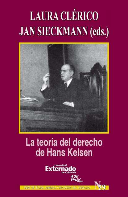 Laura Clérico - La teoría del derecho de Hans Kelsen