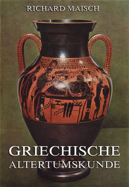 

Griechische Alterstumskunde