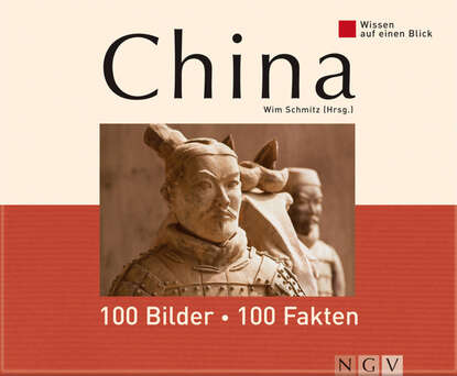 Wim  Schmitz - China: 100 Bilder - 100 Fakten
