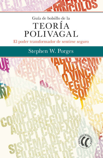 Stephen W. Porges - Guía de bolsillo de la teoría polivagal