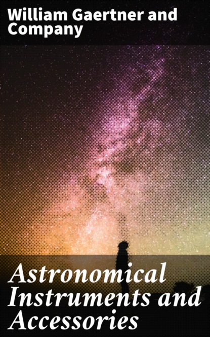 

Astronomical Instruments and Accessories