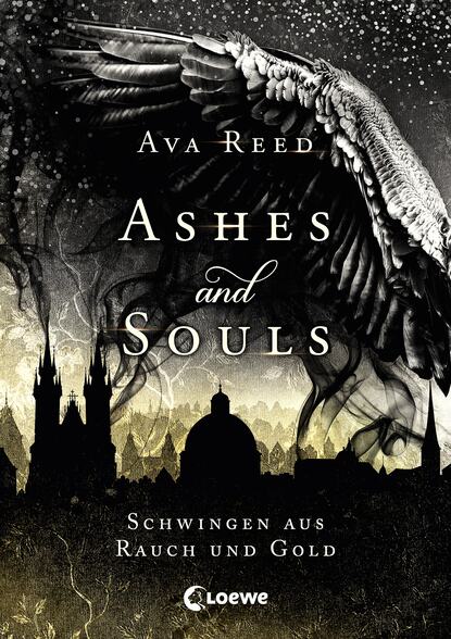 Ava Reed - Ashes and Souls (Band 1) - Schwingen aus Rauch und Gold