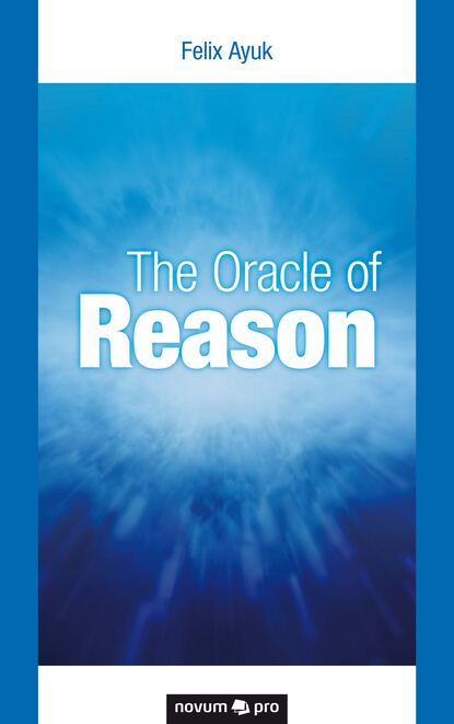 

The Oracle of Reason