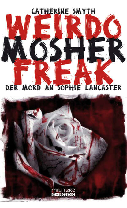 Weirdo Mosher Freak (Catherine  Smyth). 