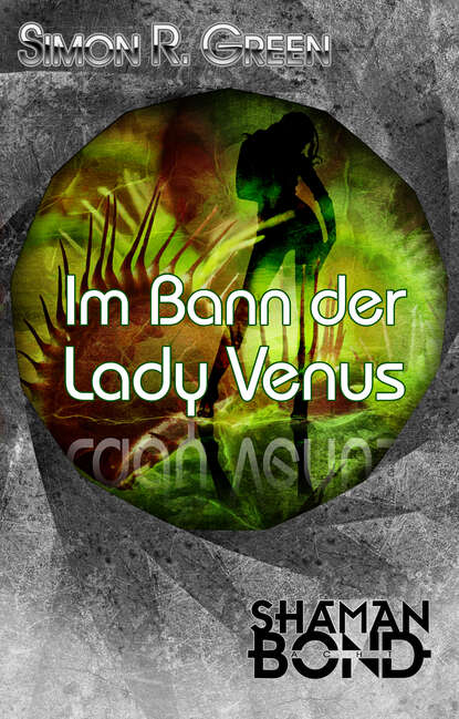 Simon R. Green - Im Bann der Lady Venus