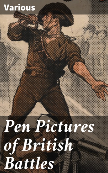 Various - Pen Pictures of British Battles