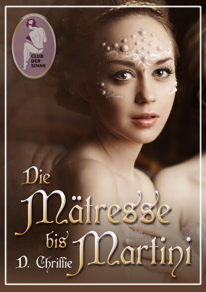 Die Mätresse bis Martini