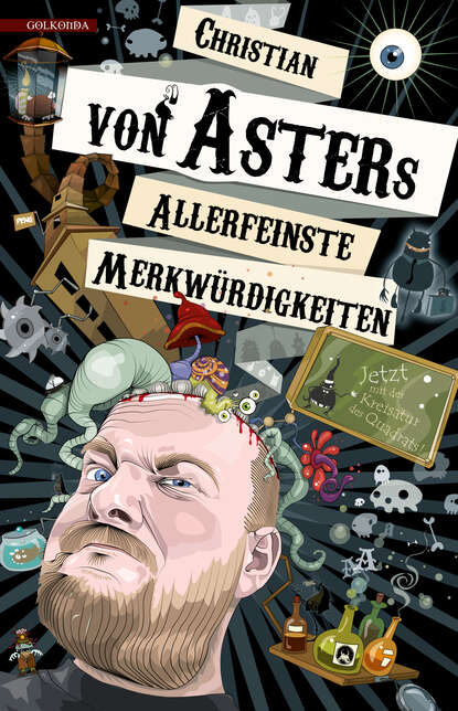 Christian von Aster - Allerfeinste Merkwürdigkeiten