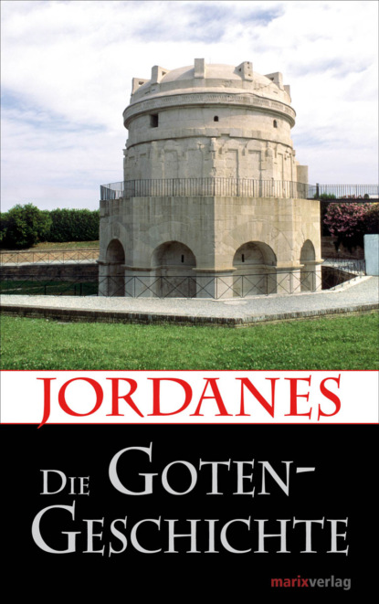 Jordanes - Die Gotengeschichte