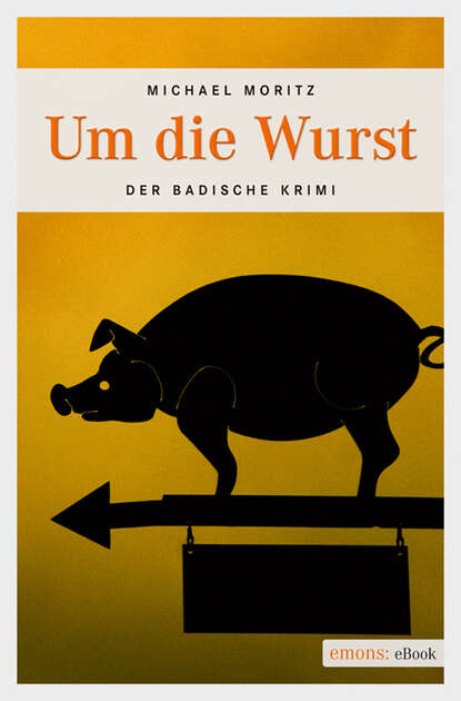 Michael Moritz - Um die Wurst