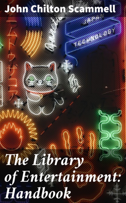 

The Library of Entertainment: Handbook