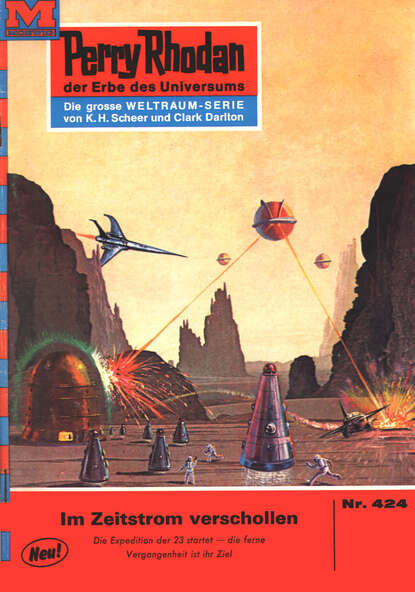 William Voltz - Perry Rhodan 424: Im Zeitstrom verschollen