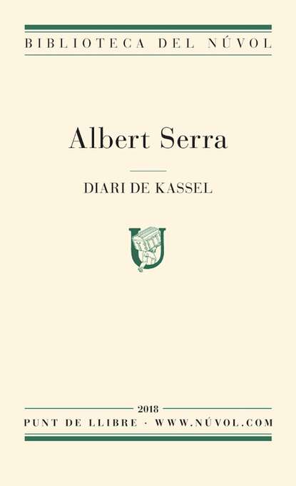 Albert Serra - Diari de Kassel