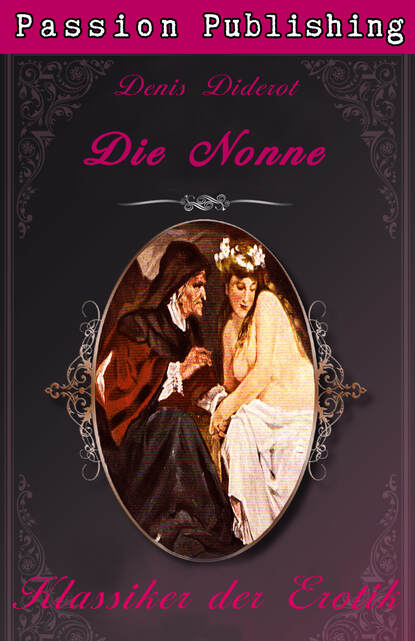 Denis Diderot - Klassiker der Erotik 31: Die Nonne