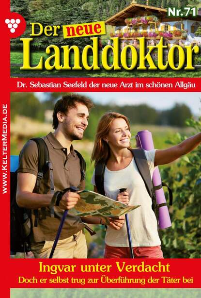 

Der neue Landdoktor 71 – Arztroman