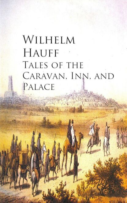 

Tales of the Caravan, Inn, and Palace