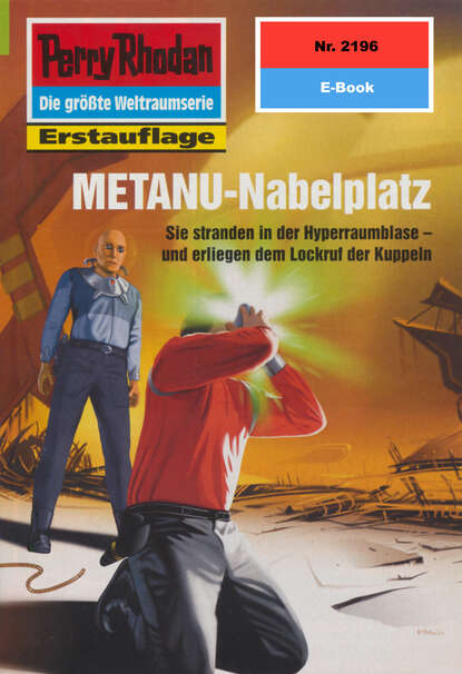 Michael Nagula - Perry Rhodan 2196: METANU-Nabelplatz