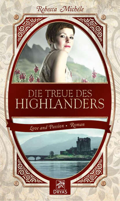 Die Treue des Highlanders (Rebecca  Michele). 