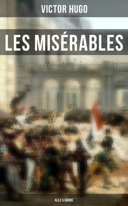 Victor Hugo - Les Misérables (Alle 5 Bände)