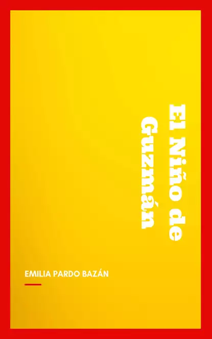 Обложка книги El Niño de Guzmán, Emilia Pardo  Bazan