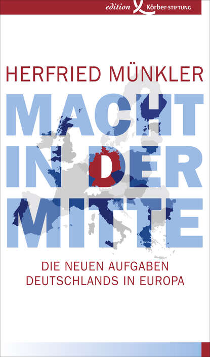 Herfried  Munkler - Macht in der Mitte