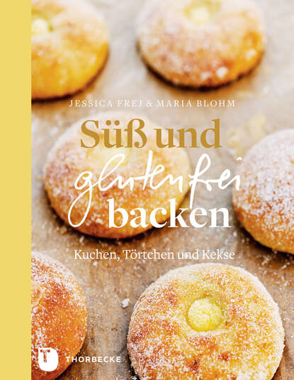 Süß und glutenfrei backen (Jessica Frej). 