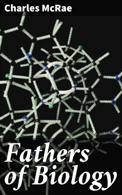 

Fathers of Biology
