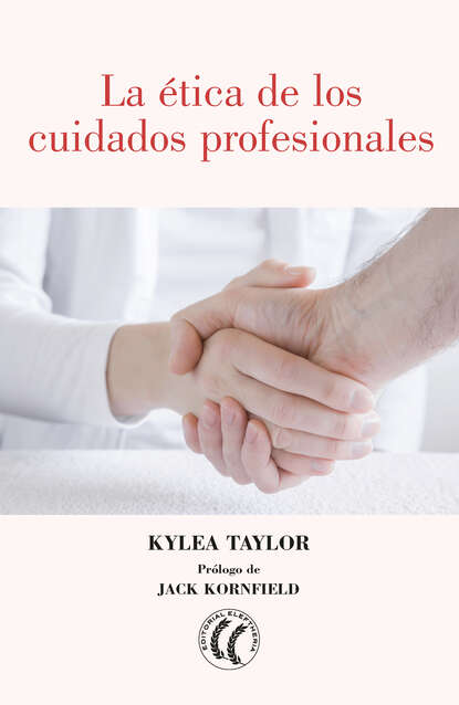 

La ética de los cuidados profesionales