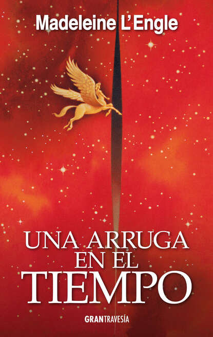 Madeleine L´Engle - Una arruga en el tiempo