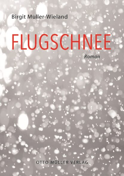 Flugschnee (Brigit Müller-Wieland). 