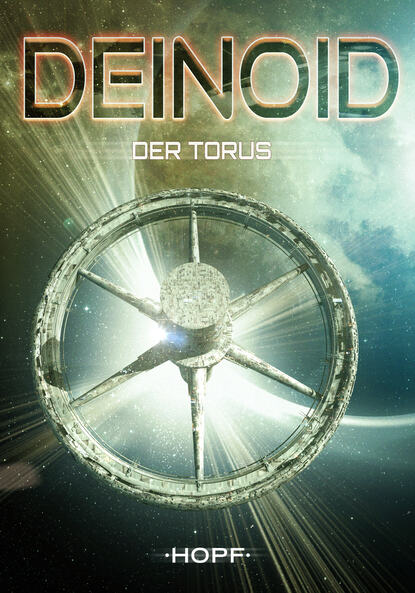 Deinoid 3: Der Torus (Ben Ryker). 