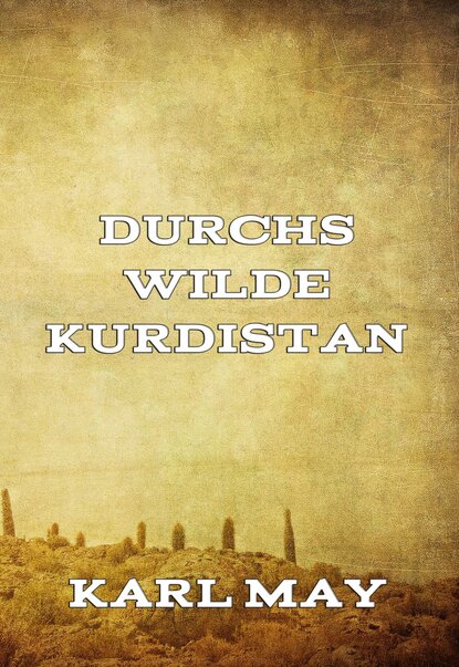 

Durchs wilde Kurdistan