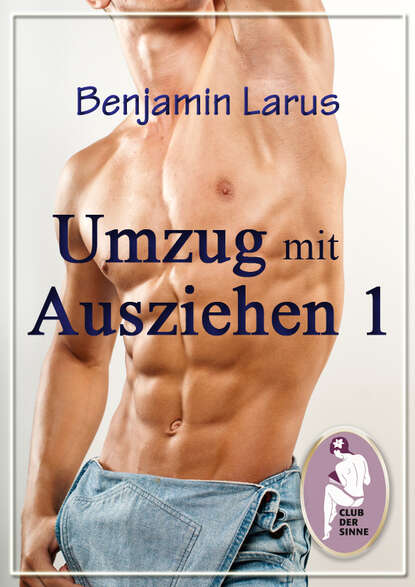 Umzug mit Ausziehen (Teil 1) (Benjamin Larus). 