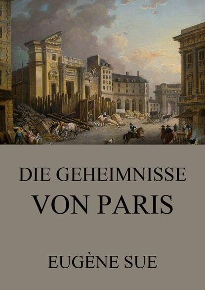 

Die Geheimnisse von Paris