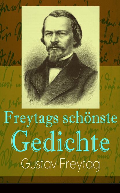 Gustav Freytag - Freytags schönste Gedichte