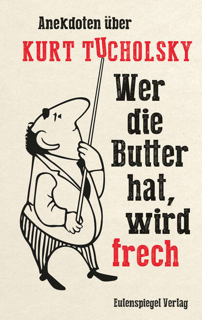 Wer die Butter hat, wird frech (Группа авторов). 