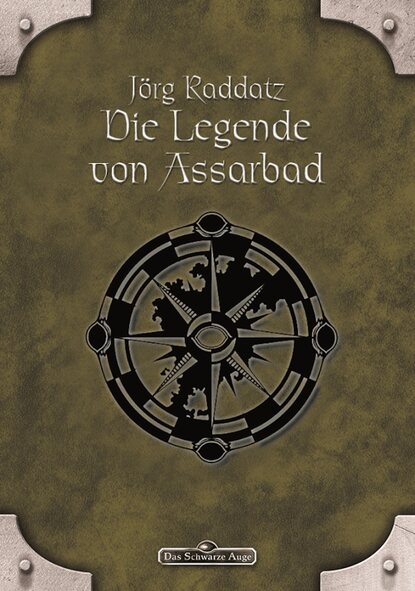 Jörg Raddatz - DSA 10: Die Legende von Assarbad