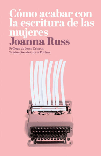 

Cómo acabar con la escritura de las mujeres
