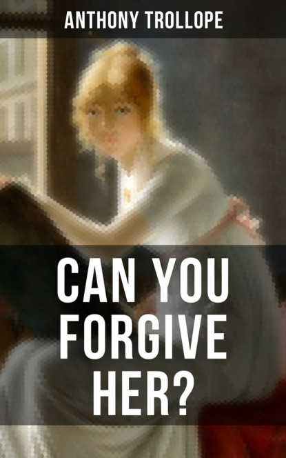 

CAN YOU FORGIVE HER