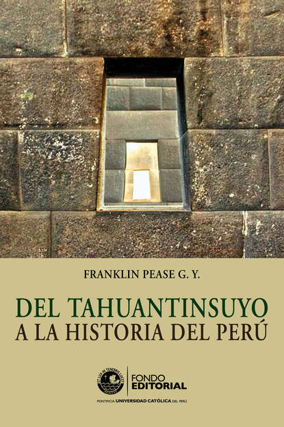 Del Tahuantinsuyo a la historia del Per?