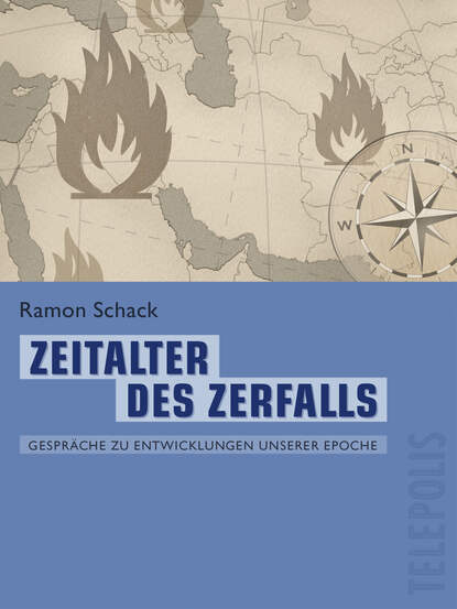 Ramon Schack - Zeitalter des Zerfalls (Telepolis)