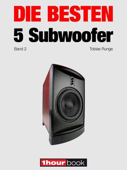 Die besten 5 Subwoofer (Band 2) (Tobias Runge). 