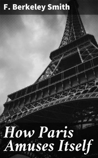 

How Paris Amuses Itself