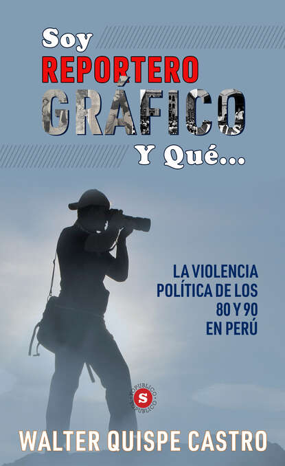 

Soy reportero y qué