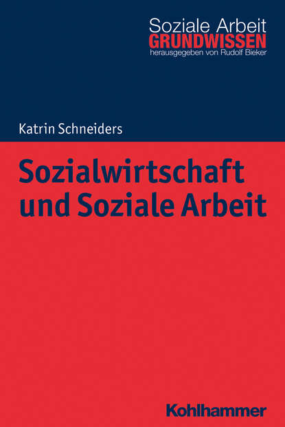 

Sozialwirtschaft und Soziale Arbeit