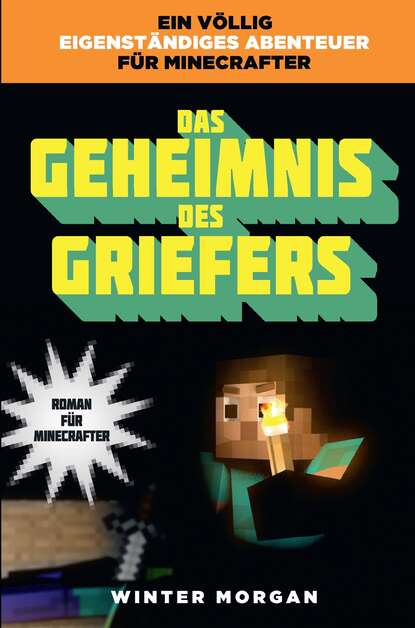 

Das Geheimnis des Griefers