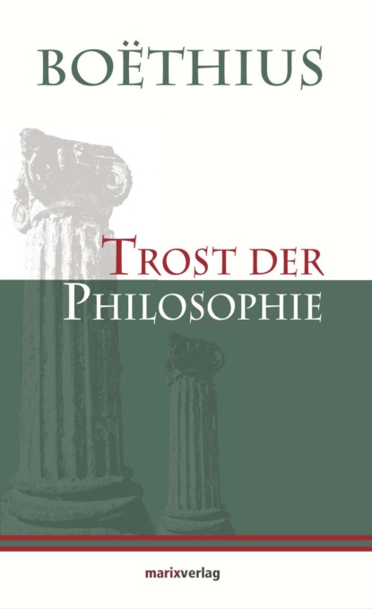 Boethius - Trost der Philosophie